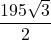 \dfrac{195\sqrt{3}}{2}