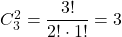 C_3^2 = \dfrac{3!}{2! \cdot 1!}=3