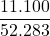 \dfrac{11.100}{52.283}