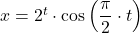 x=2^t \cdot \cos\left(\dfrac{\pi}{2}\cdot t\right)