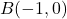 B(-1,0)