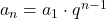 a_n=a_1\cdot q^{n-1}