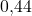 0{,}44